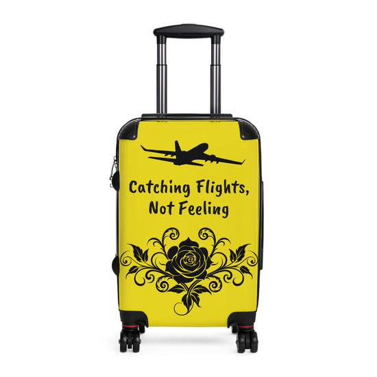 Catching Flights! Not Feelings Travel Suitcase